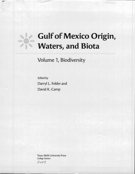 Gulf of Mexico Origin, /;^ Waters, and Biota