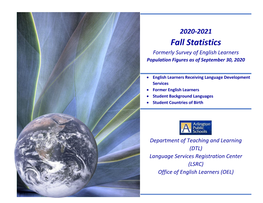 2020-2021 Fall Statistics Formerly Survey of English Learners Population Figures As of September 30, 2020