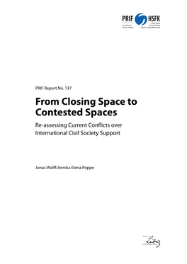 From Closing Space to Contested Spaces Re-Assessing Current Conflicts Over International Civil Society Support