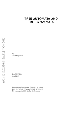 TREE AUTOMATA and TREE GRAMMARS Arxiv:1510.02036V1