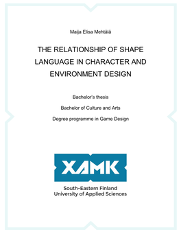 The Relationship of Shape Language in Character and Environment Design