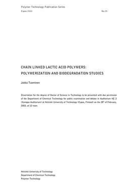 Chain Linked Lactic Acid Polymers: Polymerization and Biodegradation Studies