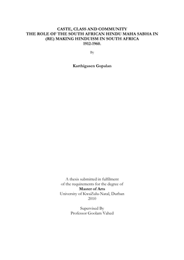 Caste, Class and Community the Role of the South African Hindu Maha Sabha in (Re) Making Hinduism in South Africa 1912-1960