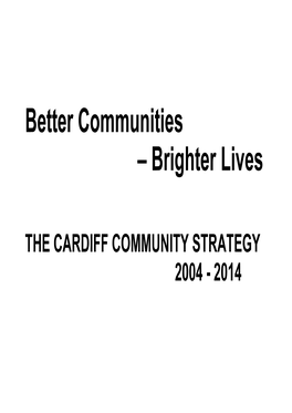 Community Strategy (2004 to 2014) - Better Communities/Brighter Lives