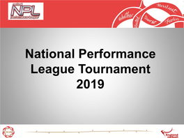 National Performance League Tournament 2019 Goals Goal Goal Goals Aga Points U21 Group a for Ave Diff