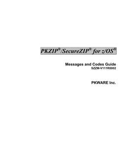 PKZIP/Securezip for Z/OS 11.0 Messages Guide