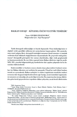 BALKAN SAVAŞİ' - KİTLESEL ÖLÜM VE ETNİK TEMİZLİK3 Yazar: GEORGI ZELENGORA* Bulgarcadan Çev.: Ayşe Kayapınar**