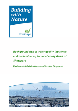(Nutrients and Contaminants) for Local Ecosystems of Singapore