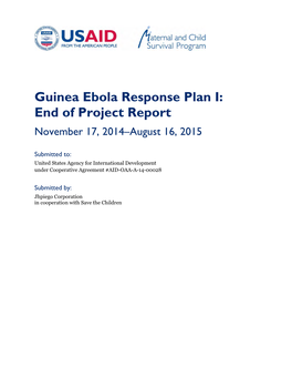 Guinea Ebola Response Plan I: End of Project Report November 17, 2014–August 16, 2015