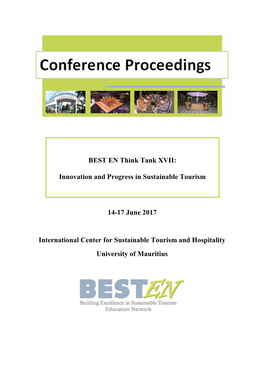 14-17 June 2017 International Center for Sustainable Tourism and Hospitality University of Mauritius BEST EN Think Tank XVII: In