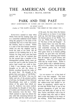 PARK and the PAST GREAT ACHIEVEMENTS of FATHER and SON—PRECEPTS and PRACTICE by HENRY LEACH (Author of "THE HAPPY GOLFER," "THE SPIRIT of the LINKS," ETC.)