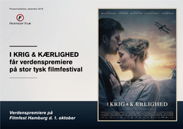 I KRIG & KÆRLIGHED Får Verdenspremiere På Stor Tysk