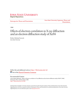 Effects of Electron Correlation in X-Ray Diffraction and an Electron Diffraction Study of Xef6 Robert Michael Gavin Jr