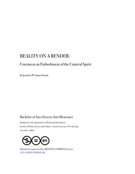 REALITY on a BENDER: Cinema As the Embodiment of The