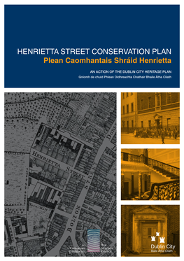 Henrietta Street Conservation Plan / Plean Caomhantais Shráid Henrietta