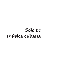 Solo De Música Cubana