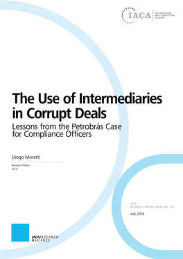 The Use of Intermediaries in Corrupt Deals Lessons from the Petrobrás Case for Compliance Ofﬁcers