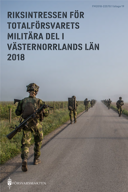 RIKSINTRESSEN För Totalförsvarets Militära Del I Västernorrlands LÄN 2018 Innehållsförteckning