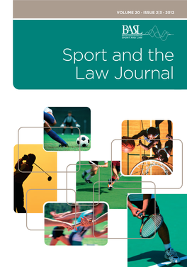 Sport and the Law Journal SPORT and the LAW JOURNAL VOLUME 20 ISSUE 2|3