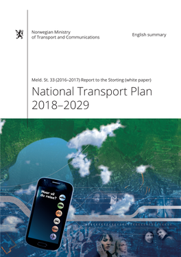 National Transport Plan 2018–2029 a Targeted and Historic Commitment to the Norwegian Transport Sector