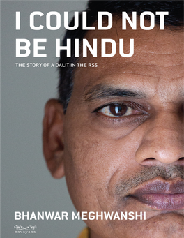 I Could Not Be Hindu: the Story of a Dalit in the RSS © Bhanwar Meghwanshi © Nivedita Menon, English Translation