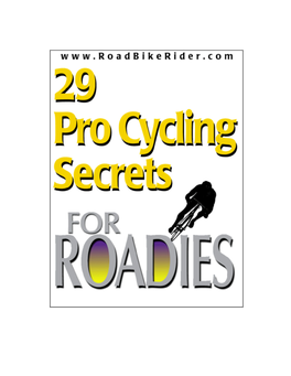 29 Pro Cycling Secrets for Roadies
