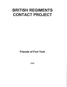 British Regiments Contact Project Was Initiated in 2005 by the Friends of Fort York with Assistance from Dr