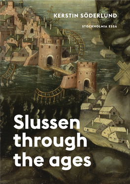 Slussen Through the Ages 1