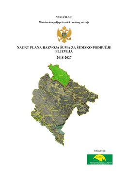 Nacrt Plana Razvoja Šuma Za Šumsko Područje Pljevlja 2018-2027