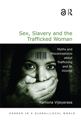 Sex, Slavery and the Trafficked Woman; Myths and Misconceptions