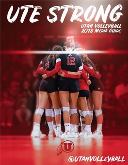 2018 Media Guide This Is Utah Beach Volleyball History & Records 2017 Review Meet the Utes Coaching Staff 2018 Outlook Team Information