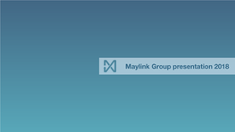 Maylink Group Presentation 2018