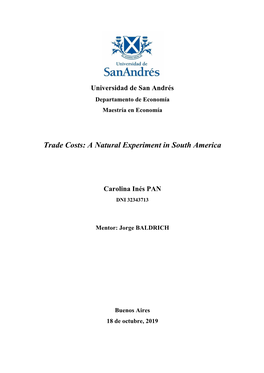 Trade Costs: a Natural Experiment in South America