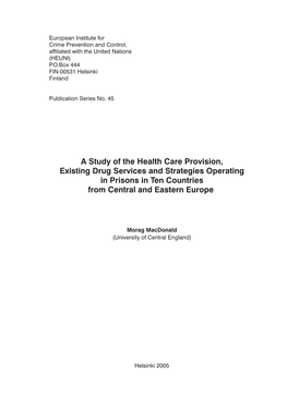 A Study of the Health Care Provision, Existing Drug Services and Strategies Operating in Prisons in Ten Countries from Central and Eastern Europe