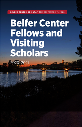 Belfer Center Fellows and Visiting Scholars 2020–2021 TABLE of CONTENTS