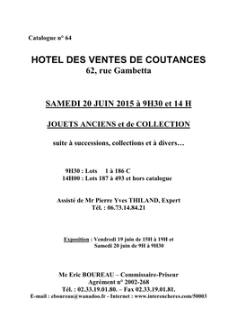 HOTEL DES VENTES DE COUTANCES 62, Rue Gambetta