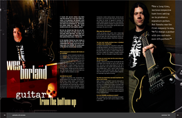 A Decade with Rap-Rock Ruffians Limp Bizkit Made Wes Borland One of the Most Visible Gui- Tarists of His Generation. but Borland
