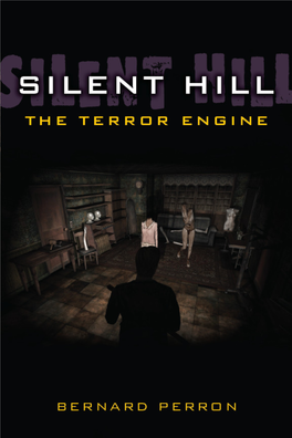 Silent Hill: the Terror Engine by Bernard Perron