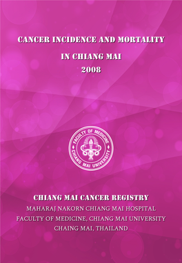 Cancer-Incidence-And-Mortality-In-Chiangmai-2008.Pdf