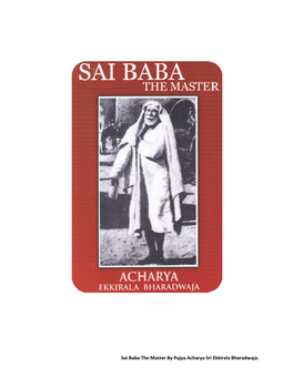 Sai Baba the Master by Pujya Acharya Sri Ekkirala Bharadwaja