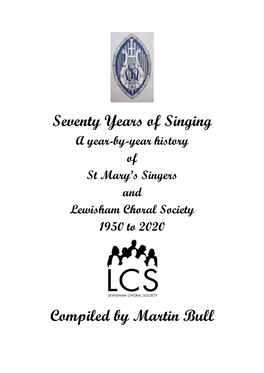 Seventy Years of Singing Compiled by Martin Bull