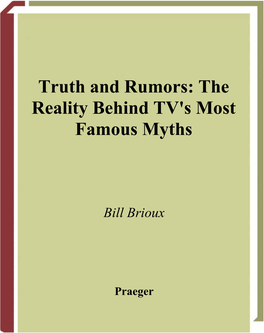 Truth and Rumors: the Reality Behind TV's Most Famous Myths
