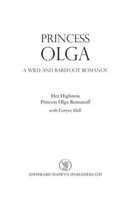 Princess Olga a Wild and Barefoot Romanov