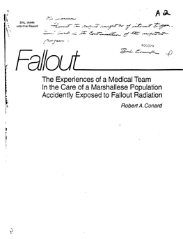 Fallout, the Experiences of a Medical Team in the Care Of