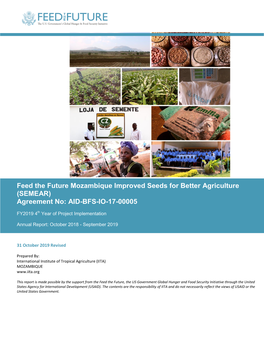 Feed the Future Mozambique Improved Seeds for Better Agriculture (SEMEAR) Agreement No: AID-BFS-IO-17-00005