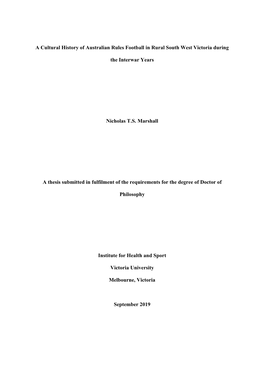 A Cultural History of Australian Rules Football in Rural South West Victoria During the Interwar Years Nicholas T.S. Marshall A