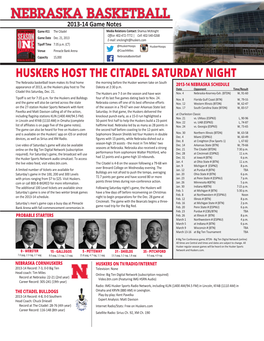 NEBRASKA BASKETBALL 2013-14 Game Notes Game #11 the Citadel Media Relations Contact: Shamus Mcknight Office: 402-472-7772 | Cell: 402-540-0268 Game Date Dec