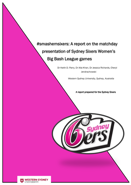 Smashemsixers: a Report on the Matchday Presentation of Sydney Sixers Women’S Big Bash League Games