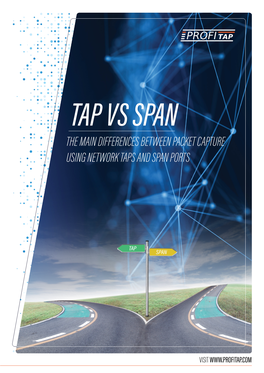 The Main Differences Between Packet Capture Using Network Taps and Span Ports