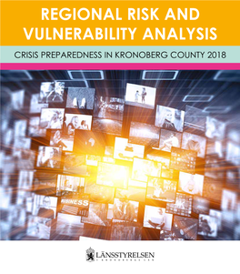 Regional Risk and Vulnerability Analysis Crisis Preparedness in Kronoberg County 2018 Introduction